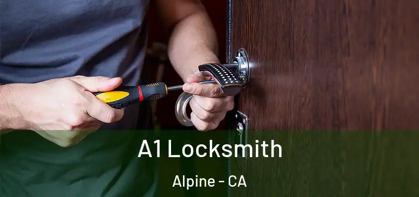  A1 Locksmith Alpine - CA