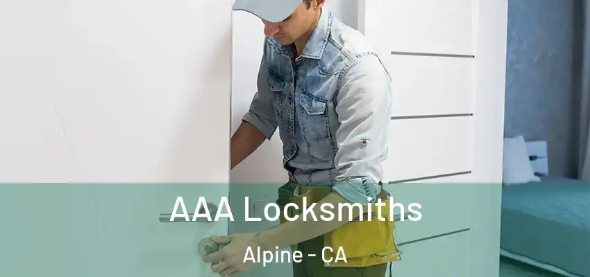  AAA Locksmiths Alpine - CA