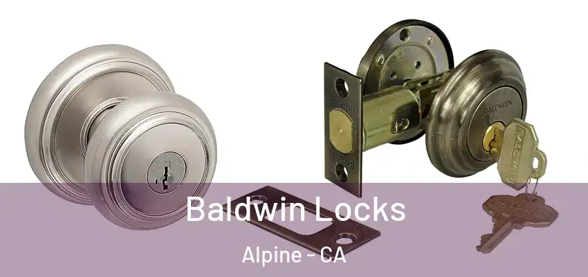  Baldwin Locks Alpine - CA