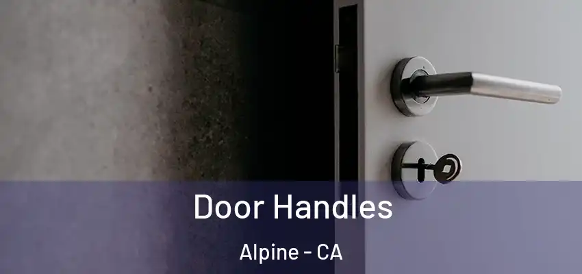  Door Handles Alpine - CA