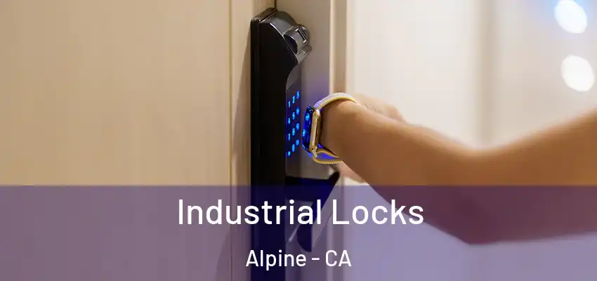 Industrial Locks Alpine - CA