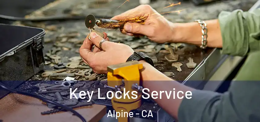 Key Locks Service Alpine - CA