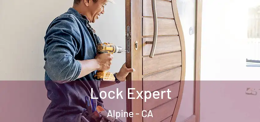 Lock Expert Alpine - CA