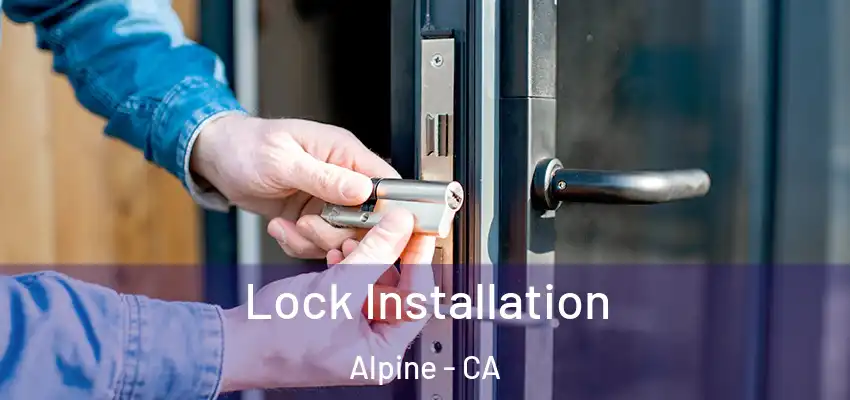  Lock Installation Alpine - CA