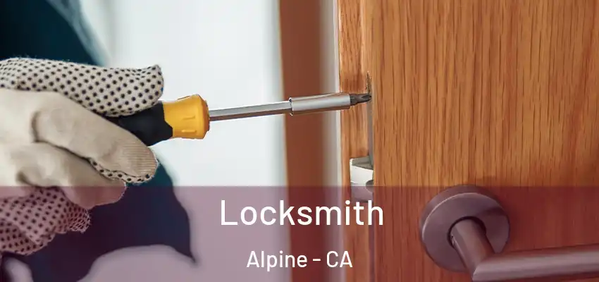 Locksmith Alpine - CA