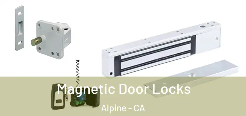 Magnetic Door Locks Alpine - CA