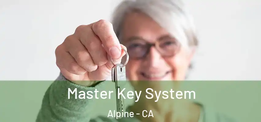  Master Key System Alpine - CA