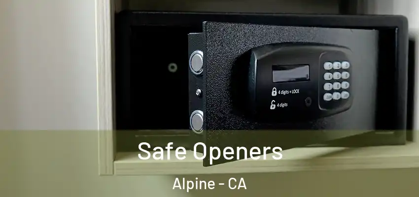  Safe Openers Alpine - CA
