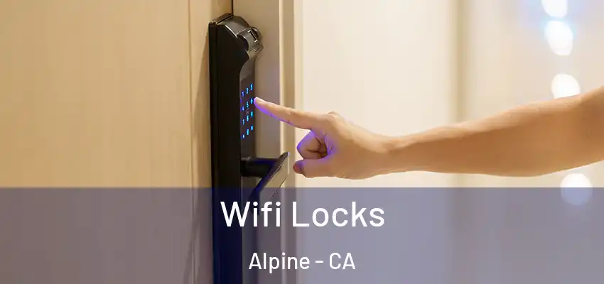  Wifi Locks Alpine - CA